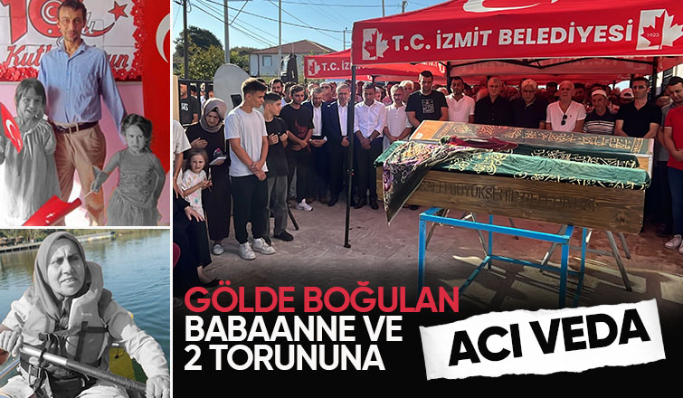 Gölde boğulan iki kardeş ve babaanneleri toprağa verildi