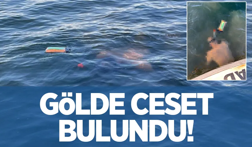 Gölde ceset bulundu