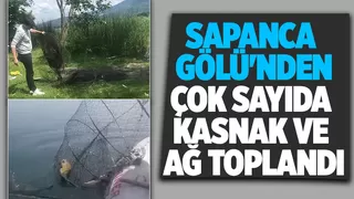 Gölden kasnak ve ağ toplandı