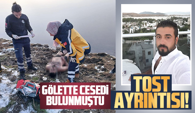 Gölette cesedi bulunmuştu, işte detaylar