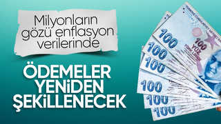 Gözler enflasyon rakamlarına çevrildi: Maaşlarda ve ödemelerde artış yaşanacak