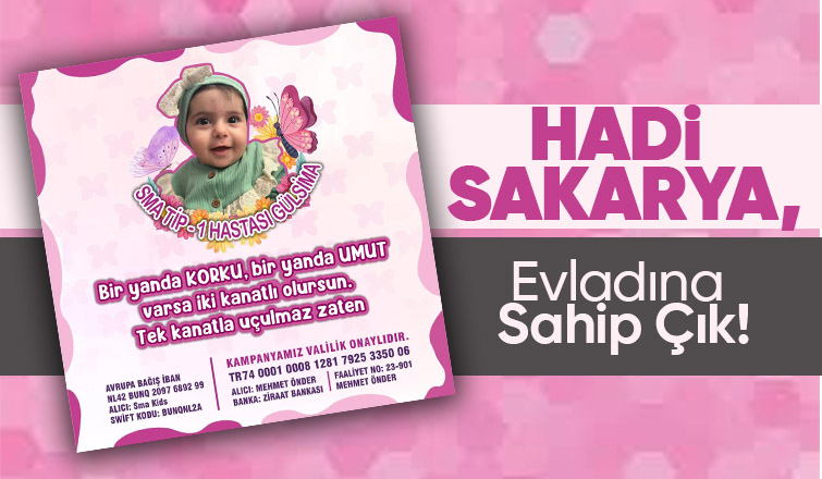 Gülsima'nın SMA ile mücadelesinde Sakarya tek yürek