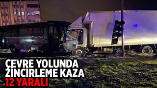 Güneşler çevre yolunda zincirleme kaza: 12 yaralı