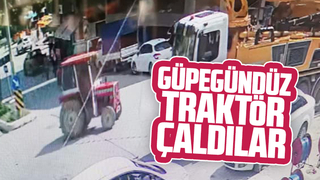 Güpegündüz traktör çaldılar