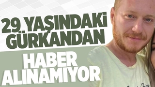 Gürkan Tatar kayıp