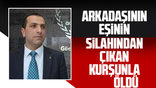 Güvenlik görevlisi kaza kurşunuyla öldü