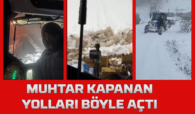 Güzlek'te muhtar yolları açtı, araçları kurtardı
