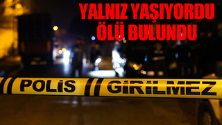 Haber alınamıyordu, cansız bedeni bulundu