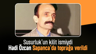 Hadi Özcan Sapanca'da toprağa verildi