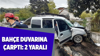 Hafif ticari araç bahçe duvarına çarptı: 2 yaralı