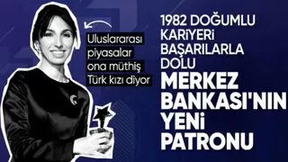 Hafize Gaye Erkan, Merkez Bankası'nın yeni başkanı oldu