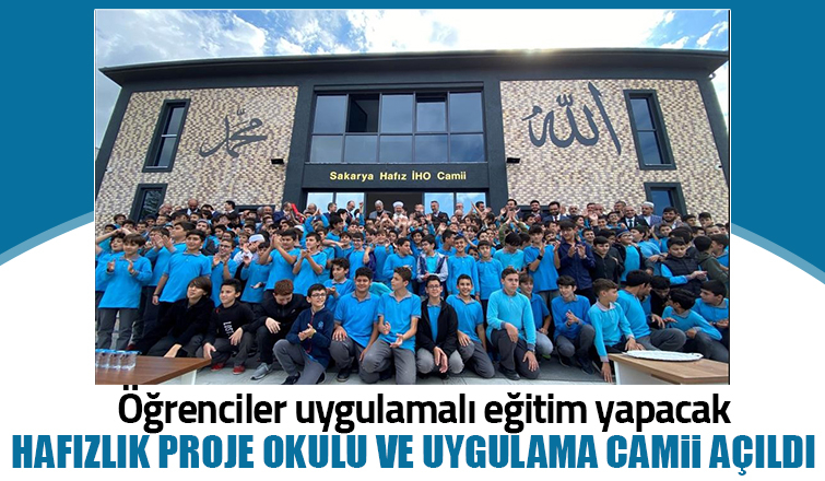 Hafızlık Proje Okulu ve Uygulama Camii açıldı