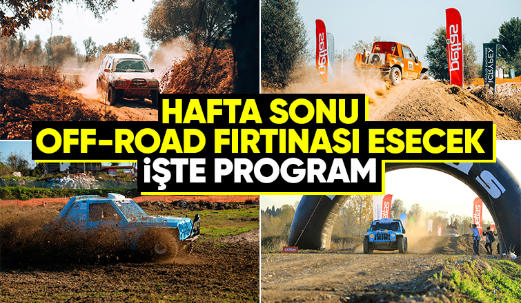 Hafta sonu yapılacak off-road yarışlarının programı belli oldu