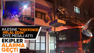 Hakkınızı helal edin mesajı attı, ekipleri eve topladı