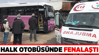 Halk otobüsünde panik anları
