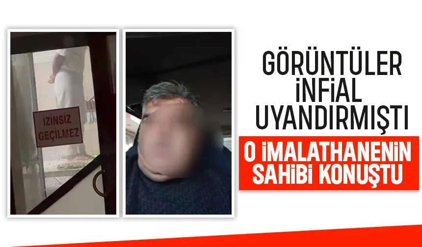 Hamuru ayağı iğle çiğnemişti; İmalathanenin sahibi konuıştu