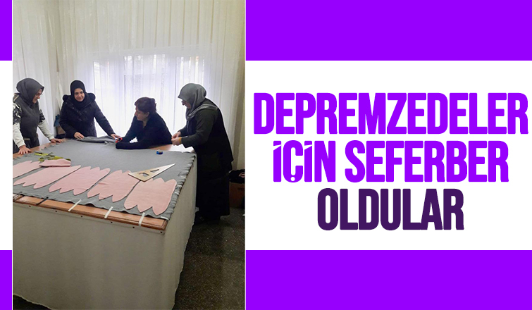 Hanımlar depremzedeler için üretiyorlar