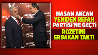 Hasan Akcan  Yeniden Refah Partisi'ne katıldı