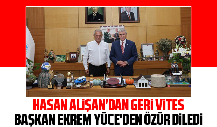 Hasan Alişan Ekrem Yüce'den özür diledi