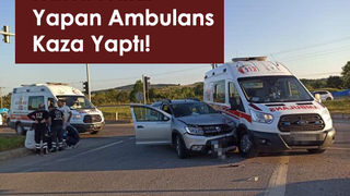 Hasta nakli yapan ambulans otomobille çarpıştı