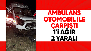 Hasta taşıyan ambulans ile otomobil çarpıştı: 2 yaralı