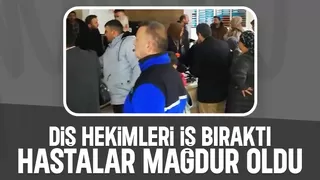 Hastalarda iş bırakan diş hekimlerine tepki