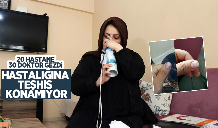 Hastalığına teşhis konamıyor