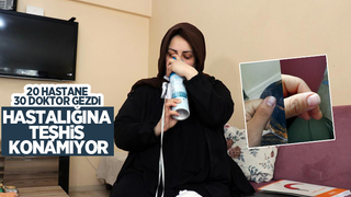 Hastalığına teşhis konamıyor