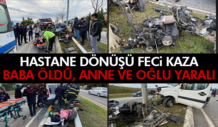 Hastane dönüşünde kaza 1 ölü, 2 yaralı