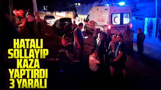 Hatalı sollayıp kaza yaptırdı: 3 yaralı