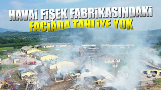Havai fişek fabrikasındaki faciada tahliye yok