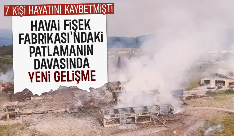 Havai fişek fabrikasındaki patlama davası sürüyor