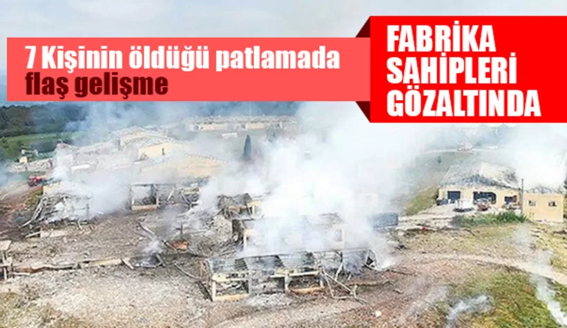 Havai fişek fabrikasının 2 sahibi gözaltında