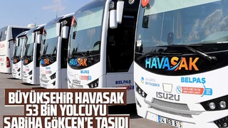 HAVASAK, 53 bin yolcuyu Sabiha Gökçen’e taşıdı