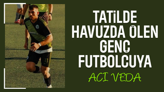 Havuza balıklama atlayıp ölen genç futbolcu toprağa verildi