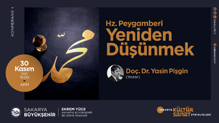 Hazreti Peygamberi Yeniden Düşünmek konferansı AKM’de 
