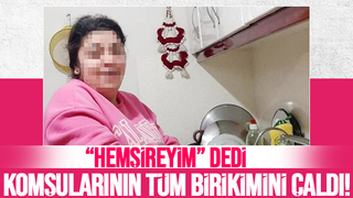 Hemşireyim dedi, komşularının hayatlarını kararttı