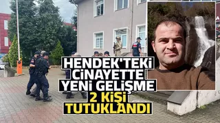 Hendek cinayetinde 2 kişi tutuklandı