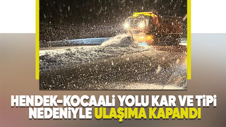 Hendek-Kocaali yolu kar nedeniyle kapandı