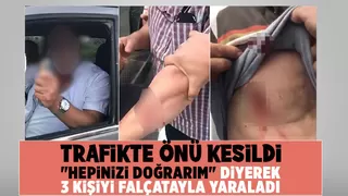 Hepinizi doğrarım diyerek 3 kişiyi falçatayla yaraladı