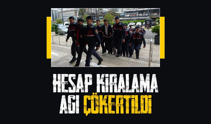 Hesap kiralama ağı çökertildi; 500 milyon lira detayı