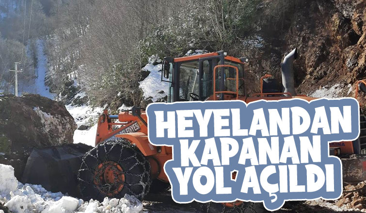 Heyelandan kapanan yol açıldı