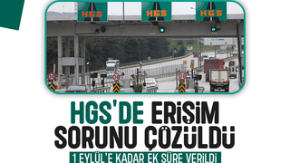 HGS kullanıcıları sorun yaşamıştı; 1 Eylül'e kadar ek süre verildi