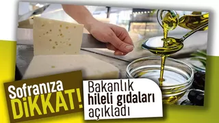Hileli gıdalar açıklandı