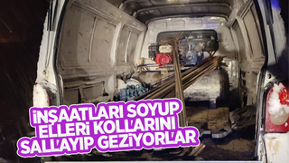 Hırsızlar inşaatları soyuyorlar