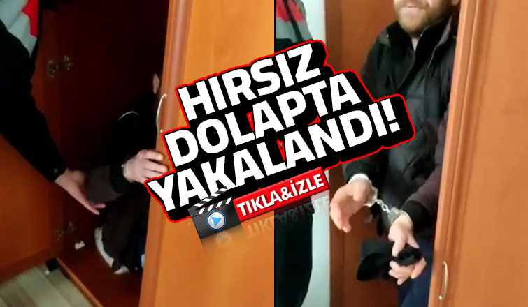 Hırsızlık için ikinci kez girdiği evde dolapta yakalandı