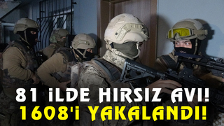 Hırsızlıktan aranan 1608 kişi yakalandı