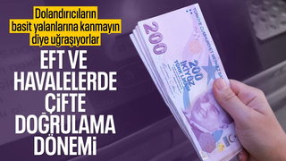 Hükümet düğmeye bastı: EFT ve havalede çifte doğrulama sistemi geliyor