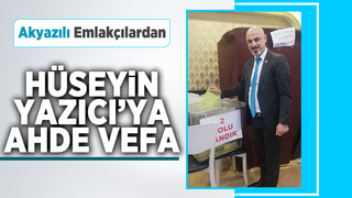 Hüseyin Yazıcı'ya ahde vefa