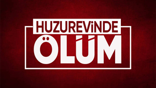 Huzur evinde ölüm